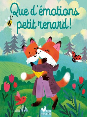 cover image of Que d'émotions petit renard !
